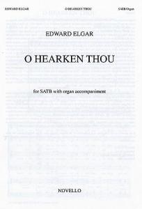 Edward Elgar: O Hearken Thou Op.64