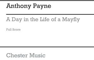 Anthony Payne: A Day In The Life Of A Mayfly (Score)