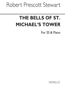 Robert Prescott Stewart: Bells Of St Michael's Tower (Upper Voices)