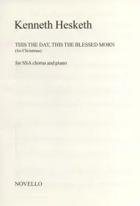 Kenneth Hesketh: This The Day, This The Blessed Morn