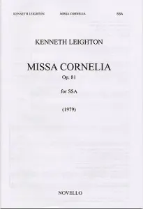 Kenneth Leighton: Missa Cornelia Op.81