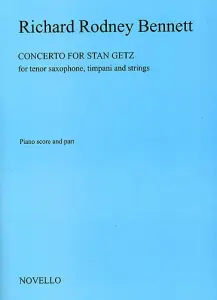Richard Rodney Bennett: Concerto For Stan Getz (Saxophone/Piano)