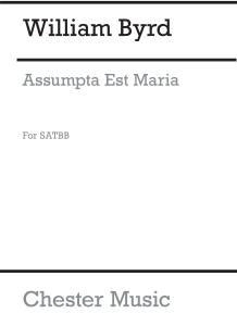 Byrd: Assumpta Est Maria for SATBB Chorus