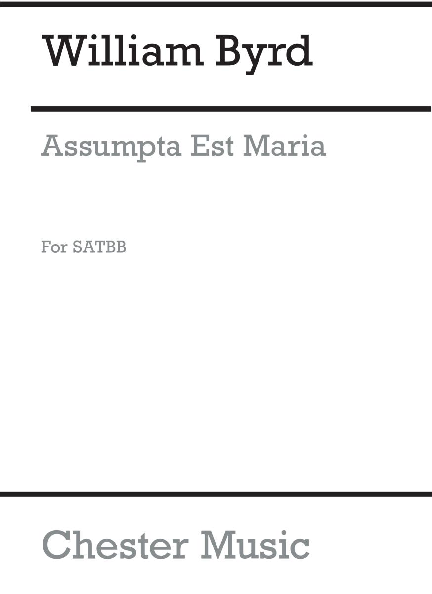 Byrd: Assumpta Est Maria for SATBB Chorus