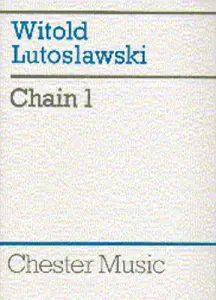 Witold Lutoslawski: Chain 1 (Full Score)