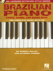 Hal Leonard Keyboard Style Series: Brazilian Piano - Ch&ocirc;ro, Samba And Bossa Nova