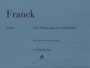 Cesar Franck: Three Pieces for the Grand Organ
