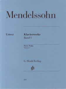 Felix Mendelssohn: Piano Works Volume 1