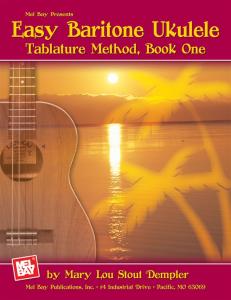 Easy Baritone Ukulele - Tablature Method Book One