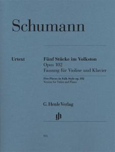 Robert Schumann: Five Pieces In Folk Style Op.102 - Violin Version