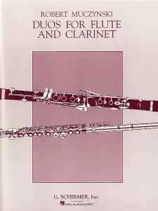 Robert Muczynski: Duos For Flute And Clarinet