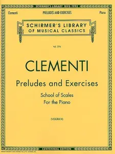Muzio Clementi: Preludes And Exercises - School Of Scales For The Piano