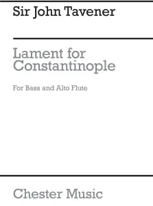 John Tavener: Lament For Constantinople