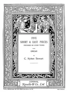 Charles Hylton Stewart: Five Short And Easy Pieces On Hymn Tunes