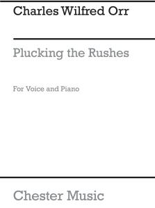 C.W. Orr: Plucking The Rushes for Voice and Piano