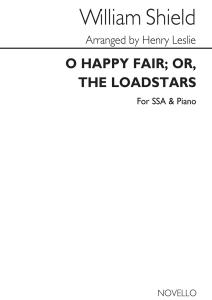 Shield O Happy Fair; Or, The Loadstars
