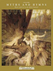 Adam Guettel: Myths And Hymns