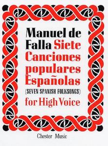 Manuel De Falla: Siete Canciones Populares Espanolas