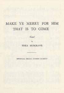 Thea Musgrave: Make Ye Merry For Him That Is To Come (Organ Part)