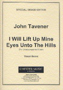 John Tavener: I Will Lift Up Mine Eyes Unto The Hills (Vocal Score)