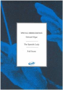 Edward Elgar: Spanish Lady - Complete Edition (Paper)