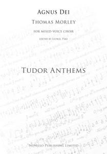 Thomas Morley: Agnus Dei (Tudor Anthems)