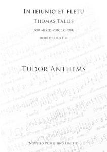 Thomas Tallis: In Ieiunio Et Fletu (Tudor Anthems)