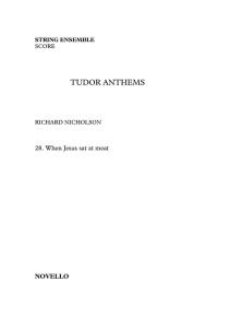 Richard Nicholson: When Jesus Sat At Meat - String Ensemble (Tudor Anthems)