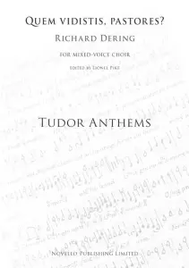 Richard Dering: Quem Vidistis, Pastores? (Tudor Anthems)