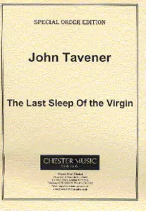 John Tavener: Last Sleep Of The Virgin