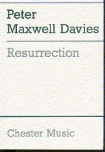 Peter Maxwell Davies: Resurrection
