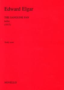 Edward Elgar: The Sanguine Fan Ballet Op.81 (Study Score)