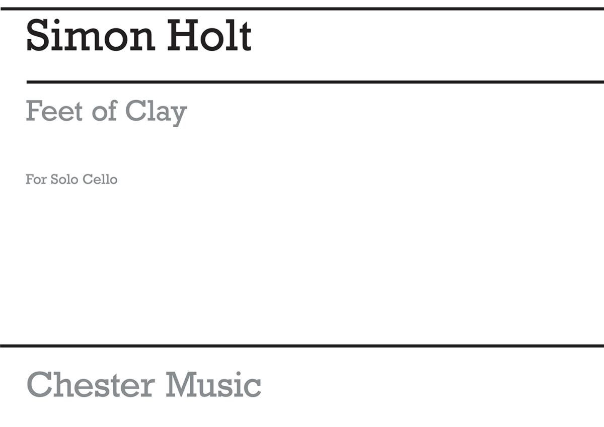 Holt Feet Of Clay Solo Cello