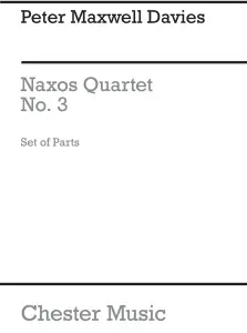 Peter Maxwell Davies: Naxos Quartet No.3 (Parts)
