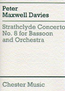 Peter Maxwell Davies: Strathclyde Concerto No. 8 (Bassoon/Piano)