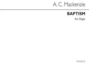 Alexander Mackenzie: Baptism Op27 No.1 Organ