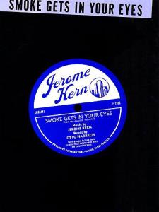 Jerome Kern: Smoke Gets In Your Eyes