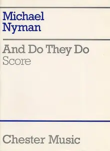 Michael Nyman: And Do They Do (Chamber Ensemble Score)