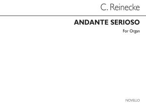 Carl Heinrich Reinecke: Andante Serioso In D Minor Organ