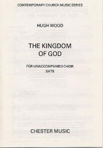 Hugh Wood: The Kingdom Of God
