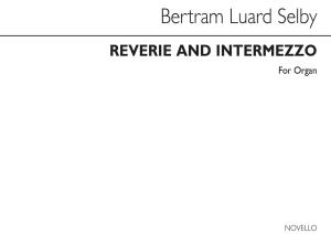 Selby Reverie And Intermezzo Organ