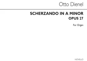 Otto Dienel: Scherzando In A Minor Op.27 Organ