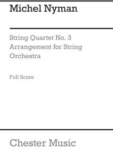 Michael Nyman: String Quartet No.3 Score (Arranged For String Orchestra)