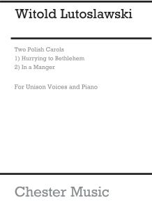 Witold Lutoslawski: Two Polish Carols