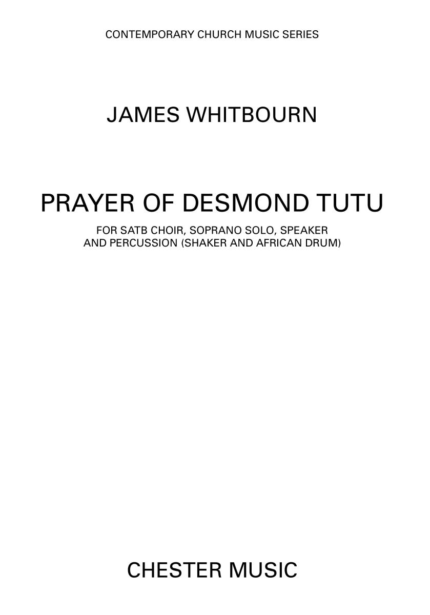 James Whitbourn: A Prayer Of Desmond Tutu (SATB)