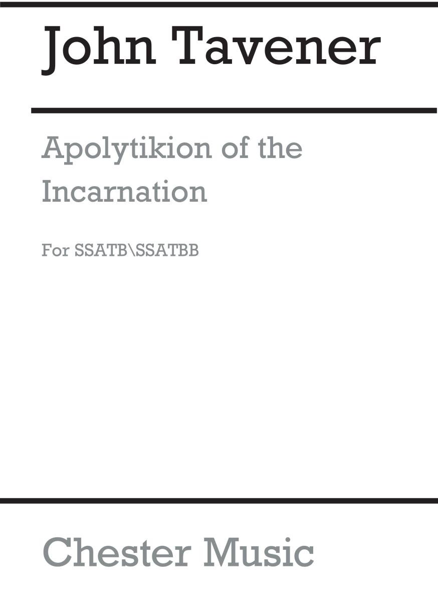 John Tavener: Apolytikion Of The Incarnation