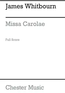 James Whitbourn: Missa Carolae (Full Score)