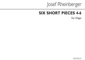 Joseph Rheinberger: Six Short Pieces (Nos.4-6) Organ