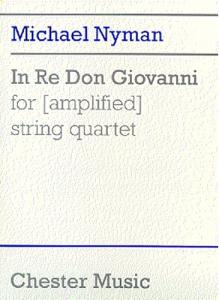 Nyman: In Re Don Giovanni For (Amplified) String Quartet (Score)