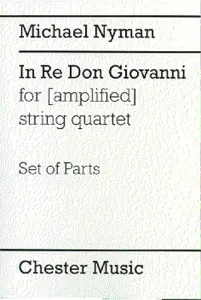 Nyman: In Re Don Giovanni For (Amplified) String Quartet